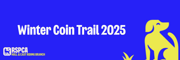 RSPCA Hull & East Riding Winter Coin Trail 2025